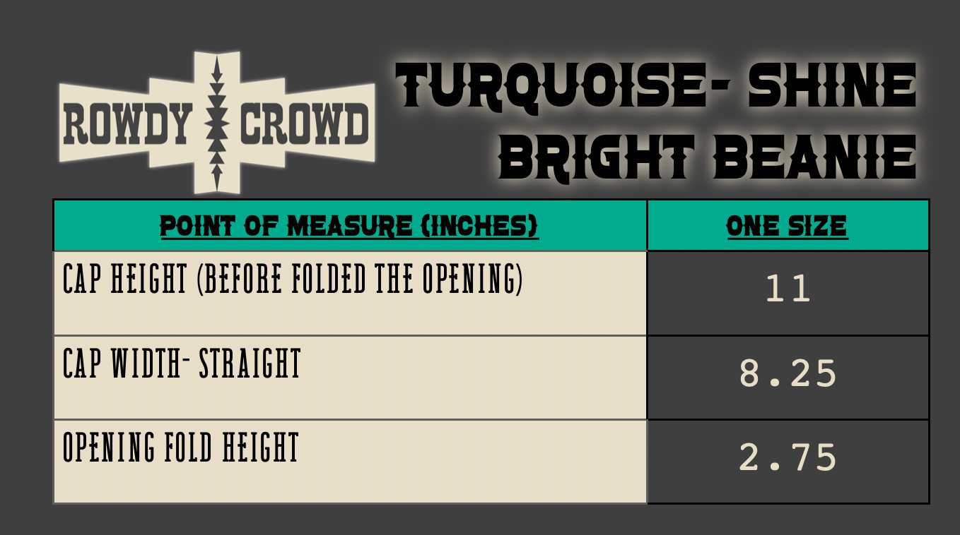 Measurement chart for a turquoise-shine bright beanie with Rowdy Crowd branding.